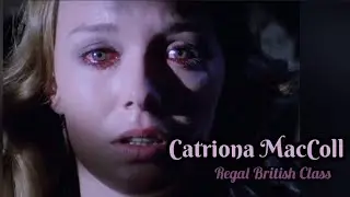 Catriona MacColl (Regal British Class)