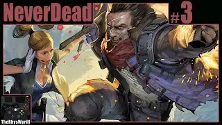 NeverDead Playthrough | Part 3