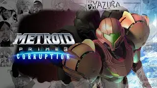 Yazura Streams: Metroid Prime 3: Corruption [3]