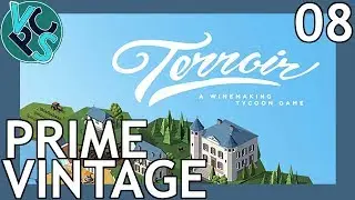 Terroir EP08: Prime Vintage &ndash; Wine Making Tycoon Simulator &ndash; Vanilla Hills
