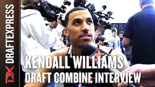 Kendall Williams Draft Combine Interview