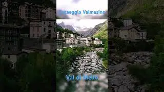 Cataeggio Valmasino val di mello un paradiso