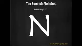 Learn Spanish Essentials (5) Lets-Learn-Spanish.com: Spanish Alphabet In 2 Min