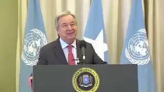 UN&rsquo;s Guterres in Mogadishu to enhance drought support appeal