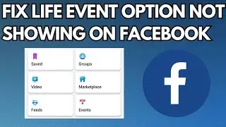 How to Fix Facebook Life Event Not Showing (2023)