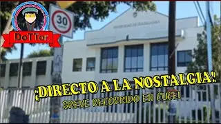 ¡Directo a la nostalgia!  🥺 💔 Breve recorrido en CUCEI