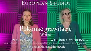 Pokonać grawitację (Defying gravity - Wicked)