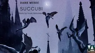 [ No Copyright ] SUCCUBI | Dark Music | ROYALTY FREE MUSIC