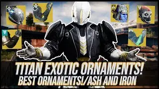 Destiny 2: Экзотические украшения Titan | Ash and Iron