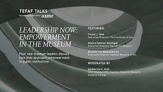 Leadership Now: Empowerment in the Museum