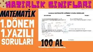 2021 MATEMATİK(HAZIRLIK SINIFI)1.DÖNEM 1.YAZILI SORULARI | 100 ALDIRAN SORULAR