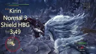 【MHWI】MR5☆ Kirin キリン TA Rules(ish) Normal 3 Shield HBG &curren;3:49&curren;
