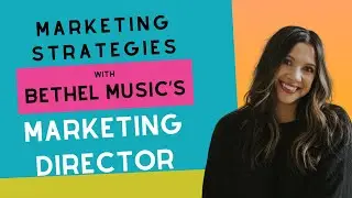 Releasing Music as a Church: Marketing Strategies with Bethel Music's Marketing Director