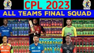 CPL 2023 - All Teams Final Squad | CPL draft 2023 | Caribbean premier League 2023 | CPL T20 2023
