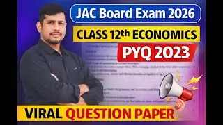 JAC Board Class 12 Economics PYQ 2023 | Lecture 1 | Important Questions || Full Explanation