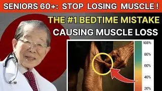 SENIORS, The #1 Bedtime Mistake That's Causing Muscle Loss After 60 You Must Know! |Healthier Daily