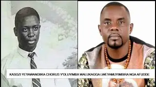 OBADDE OKIMANYI NTI KASOZI YEYAWANDIIKA 'CHORUS' Y'OLUYIMBA WALUKAGGA LWEYAMUYIMBIRA NGA AFUDDE?