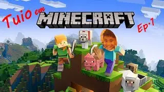 Tuio em Minecraft ep 1