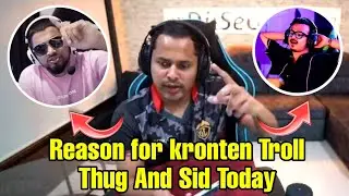 Reason For kronten Troll Thug And Sid Today For Soul Eliminate
