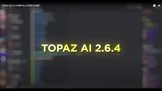 TOPAZ AI 2.6.4 INSTALLATION GUIDE