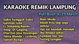 KARAOKE REMIK LAMPUNG | NADA PRIA |  FULL BUAT VJ | ARR RIADI SAPUTRA