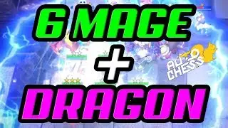 Full MAGE DRAGON guide: Items + Positioning + Counters | Gameplay | Auto Chess Mobile