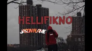 Jason Flame - Hellifikno (Official Video) [dir. XFinessedEm]