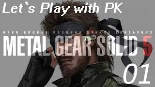 Lets Play with PK! #01 METAL GEAR 5 GROUND ZEROES 