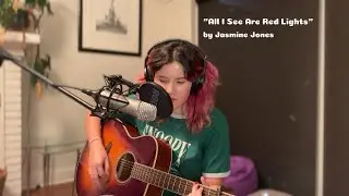 Jasmine Jones - All I See Are Red Lights (Original Song)