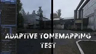 STALKER ANOMALY REBORN - ADAPTIVE TONEMAPPING TEST