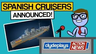 Nobody Expects the Spanish CAs & Container Drop Rates! - World of Warships - Clyde Plays NEWS - E009