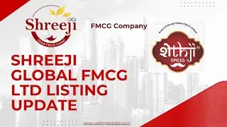 Shreeji Global FMCG Ltd Listing Update