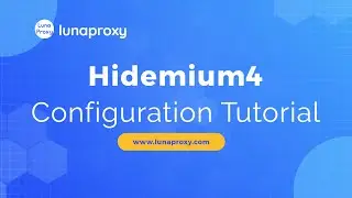 Advanced Setup: Using LunaProxy Residential IPs in Hidemium 4 for Maximum Privacy