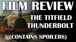 Film Review: The Titfield Thunderbolt (Contains Spoilers)