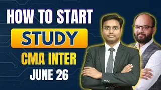 How to Start Study CMA Inter June 26 | CMA Inter Both Group Study Plan | CMA Inter June 26 Strategy