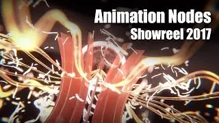 Animation Nodes Showreel 2017