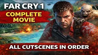 Far Cry 1 Story Mode &ndash; All Cinematic Scenes | Full Movie