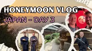 ✨🐭Japan Honeymoon Day 3 - Kyoto, Ninja & Samurai Museum and Tea Ceremony🐭✨