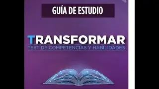 Gu&iacute;a de estudio Transformar Test de competencias y habilidades