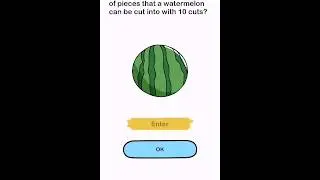 Brain Out level 83 Updated | What is the maximum number of pieces that....