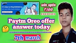 Paytm oreo offer todays answer | Paytm oreo answer today | todays oreo code | today's Oreo answer|