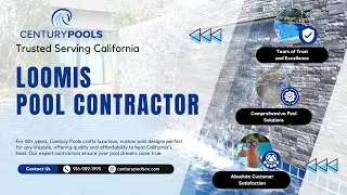 Century Pools Pool Contractor Loomis