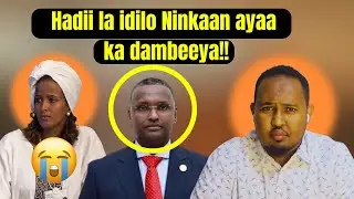 Waraysi Xasaasi ah:Hadaan dhinto Mahad Salaad ayaa ka dambeeya!!