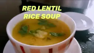 Red Lentil rice soup recipe.