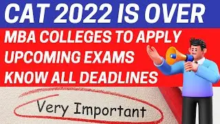 MBA Colleges to Apply after CAT 2022 Exam | Last Date, Salary. MBA Entrance to Apply after CAT 2022