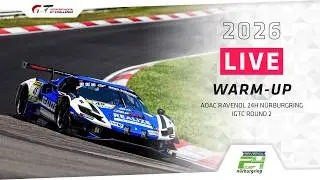 🇬🇧 LIVE | Warm-up | 24h Nürburgring + IGTC 2026