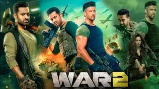 WAR 2 Full Movie | Hrithik Roshan | NTR | Kiara Advani | Ayan Mukerji