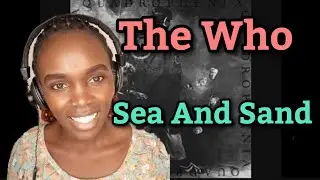 First Time Hearing The Who - Sea And Sand (REACTION)