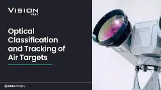 Vision Flex - Optical Classification and Tracking of Air Targets
