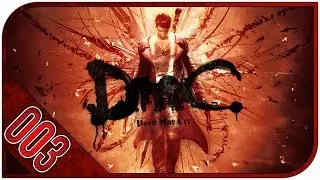 [#3/18] Let's Play DmC: Devil May Cry! by THC [German][HD]